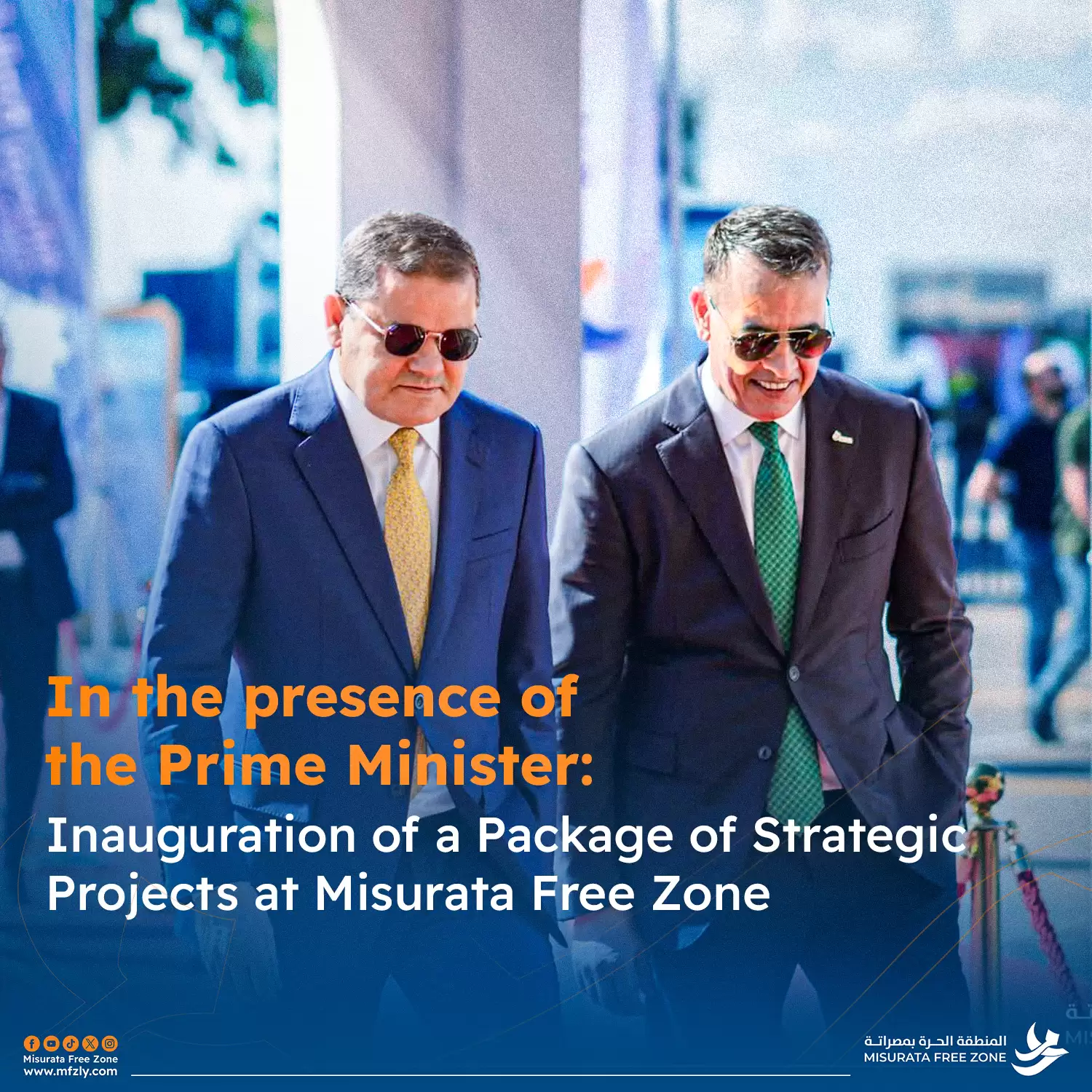 In the presence of the Prime Minister: Inauguration of a Package of Strategic Projects at Misurata Free Zone